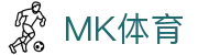 MK体育（中国）官方网站-MKSPORT